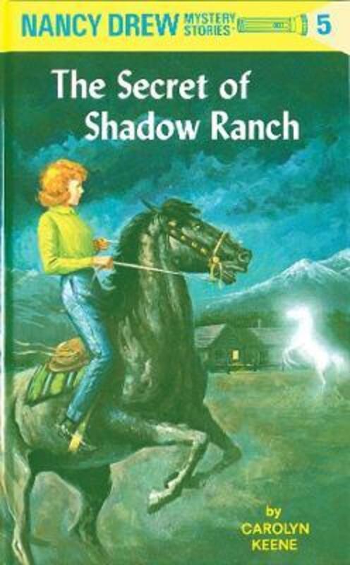 

Nancy Drew 05: the Secret of Shadow Ranch.Hardcover,By :Keene, Carolyn