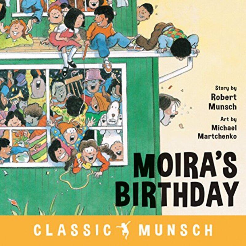 

Moiras Birthday by Robert MunschMichael Martchenko-Paperback