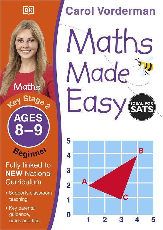 

Maths Made Easy Ages 8-9 Key Stage 2 Beginner: Ages 8-9, Key Stage 2 Beginner, Paperback Book, By: Carol Vorderman