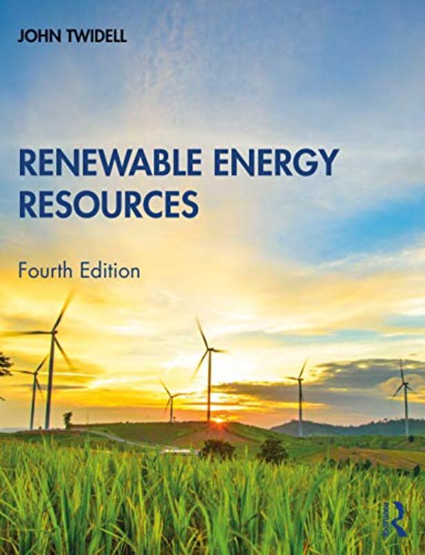 Renewable Energy Resources by Twidell, John Paperback