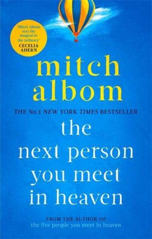 

The Next Person You Meet in Heaven: The sequel to The Five People You Meet in Heaven, Paperback Book, By: Mitch Albom