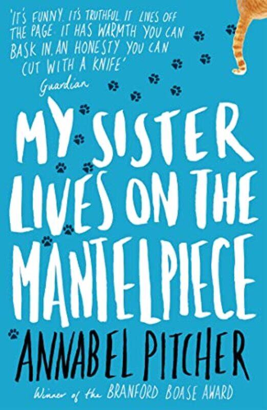 

My Sister Lives on the Mantelpiece by Annabel Pitcher-Paperback