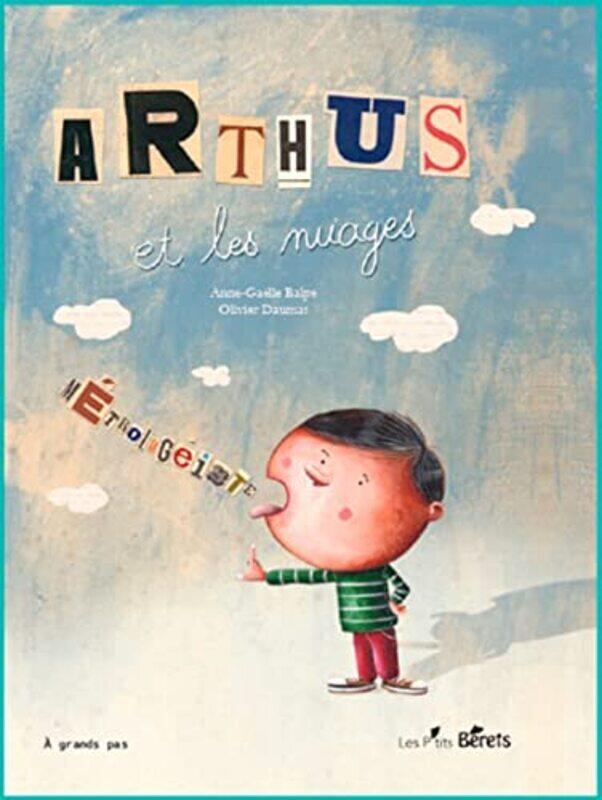 

Arthus Et Les Nuages By Annega Lle Balpe Paperback