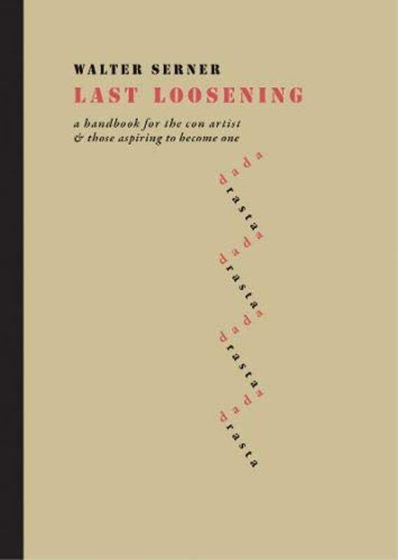 

Last Loosening by Walter SernerLeo HaasMark Kanak-Hardcover