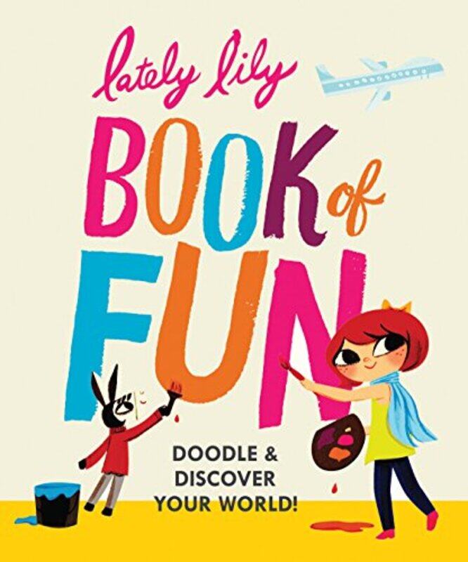 

Lately Lily Book of Fun: Doodle & Discover Your World!, Hardcover Book, By: Micah Player