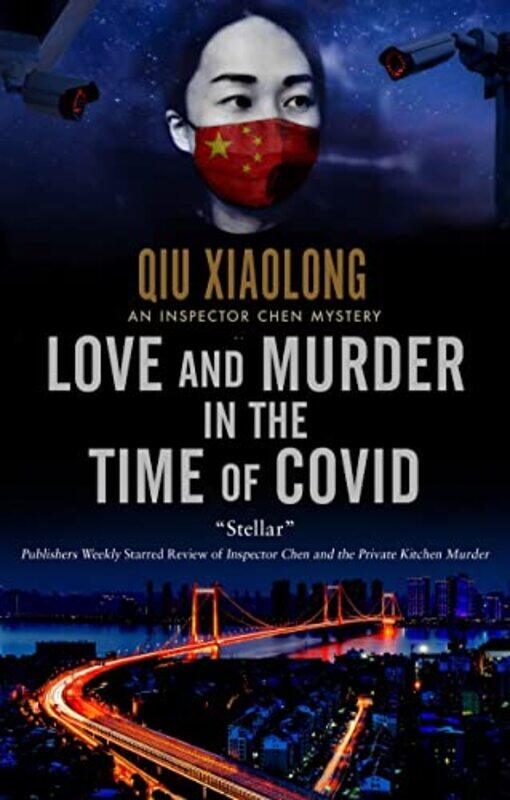 

Love and Murder in the Time of Covid by Qiu Xiaolong-Hardcover