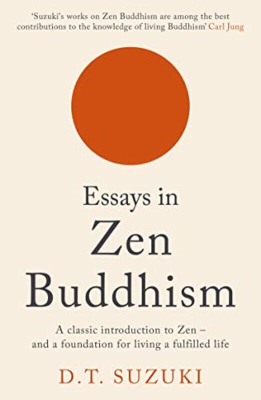 

Essays In Zen Buddhism By Suzuki, D.T. - Paperback