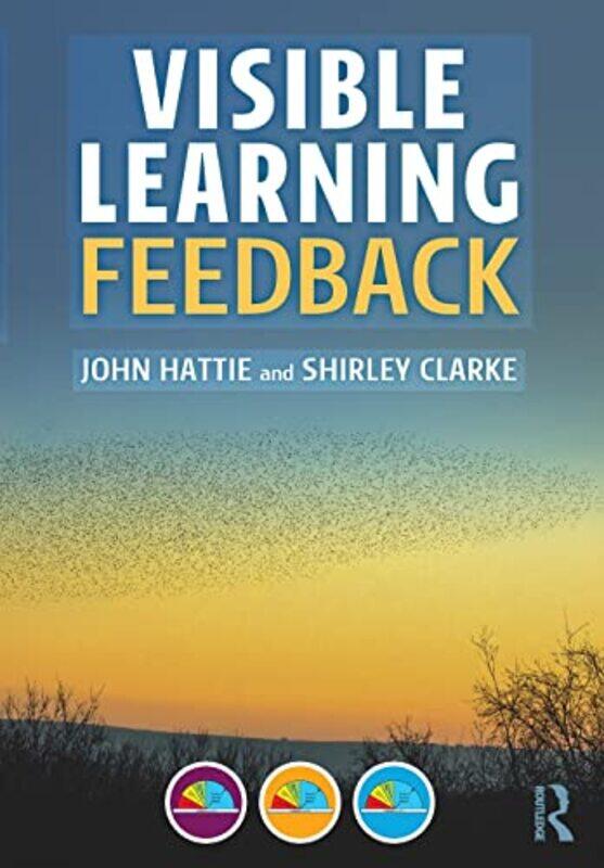 

Visible Learning: Feedback Paperback by John Hattie