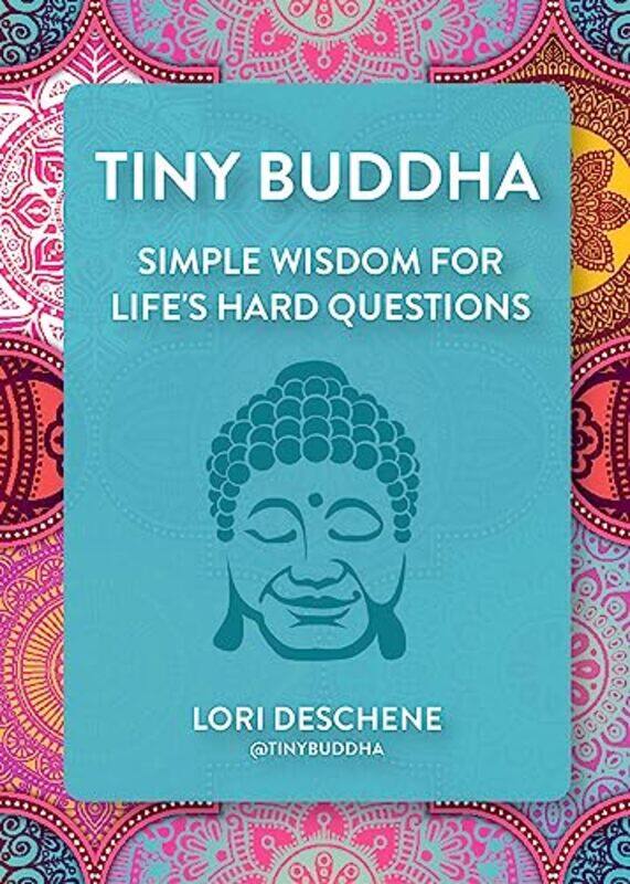 

Tiny Buddha by Lori Deschene-Paperback