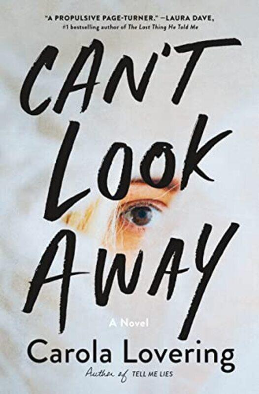 

Can't Look Away: A Novel,Paperback,By:Lovering, Carola