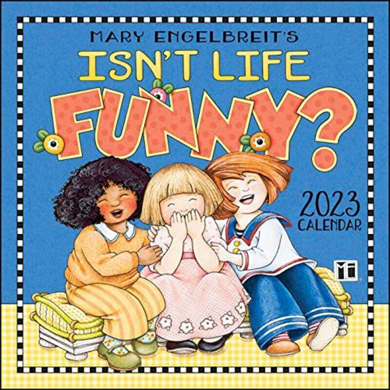 

Mary Engelbreits 2023 Mini Wall Calendar Isnt Life Funny By Engelbreit Mary Paperback