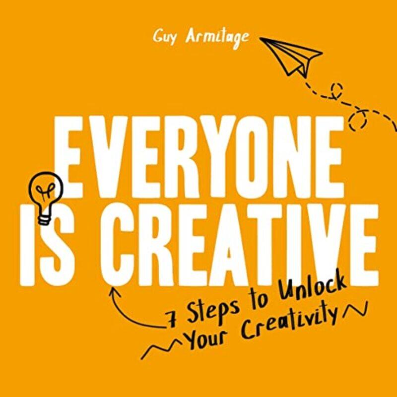 

Everyone is Creative by Dave TushinghamRhiannon Rainbow-Paperback