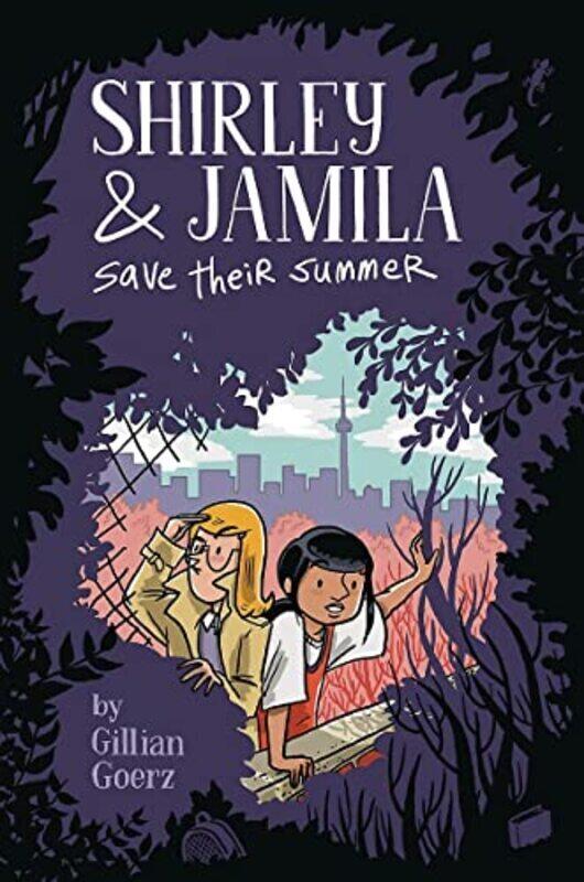 

Shirley And Jamila Save Their Summer By Gillian Goerz Paperback