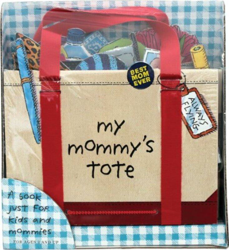 

My Mommy's Tote,Hardcover,by:Hanson, P H