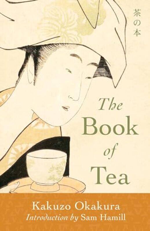 

The Book of Tea by Kakuzo Okakura-Paperback