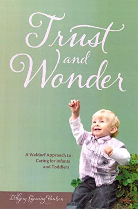 

Trust and Wonder by Eldbjorg Gjessing Paulsen-Paperback