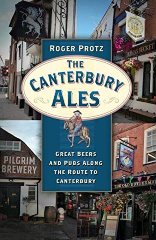 

The Canterbury Ales by Roger Protz-Paperback