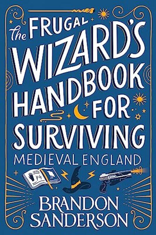 

The Frugal Wizard’S Handbook For Surviving Medieval England by Brandon Sanderson-Hardcover