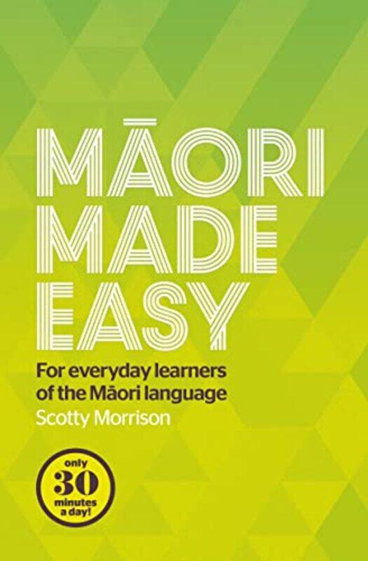 

Maori Made Easy By Morrison Scotty - Paperback