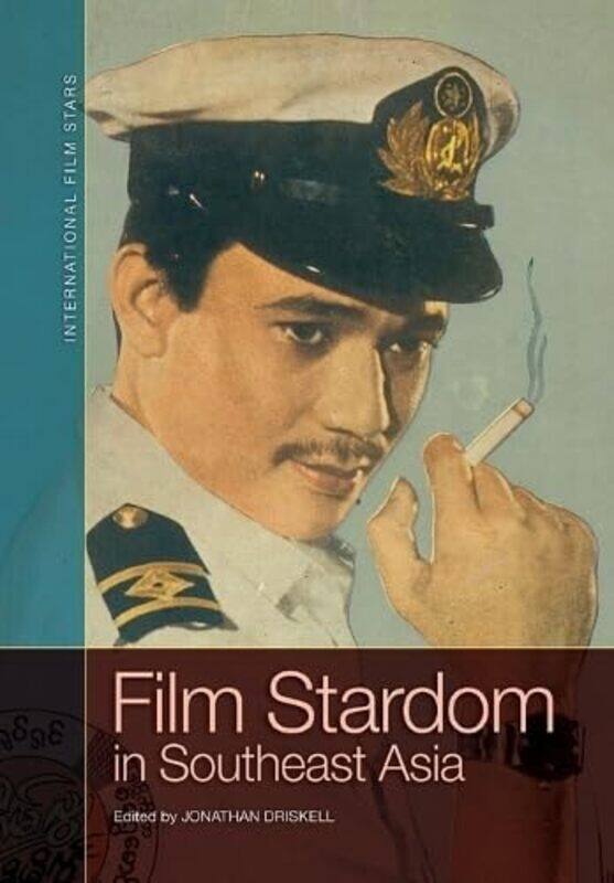 

Film Stardom in South East Asia by Jonathan DriskellJonathan Driskell -Paperback