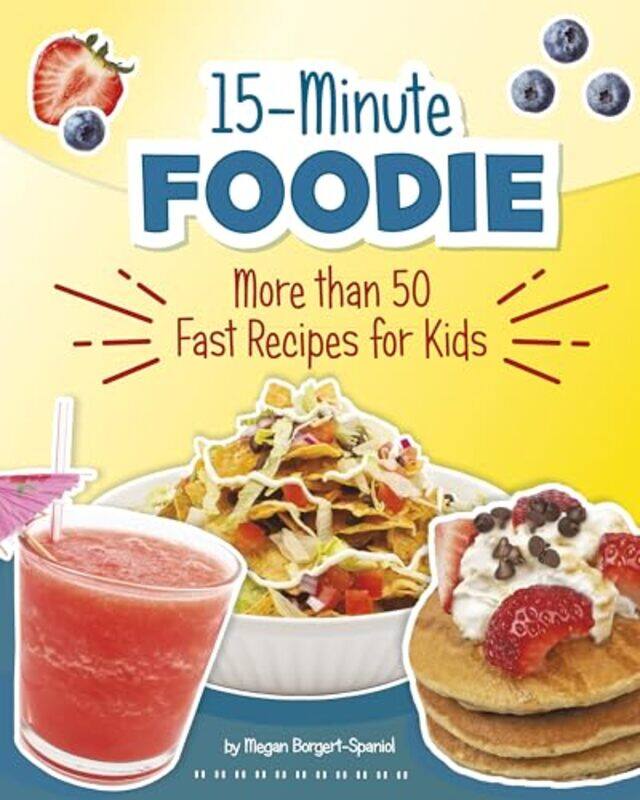 

15 Minute Foodie By Borgert Spaniol Megan - Paperback