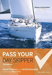 Pass Your Day Skipper 7th edition by Fairhall, David - Rodgers, Peter - Peyton, Mike Paperback
