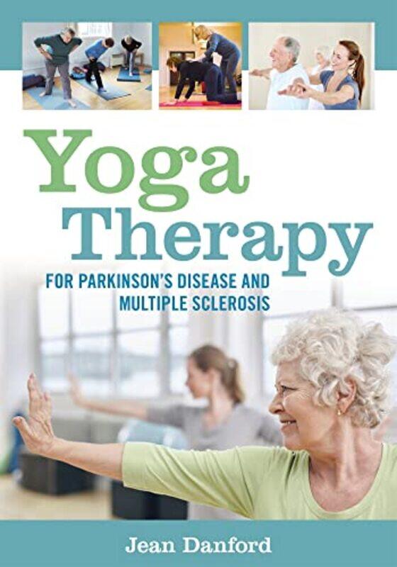 

Yoga Therapy for Parkinsons Disease and Multiple Sclerosis-Paperback