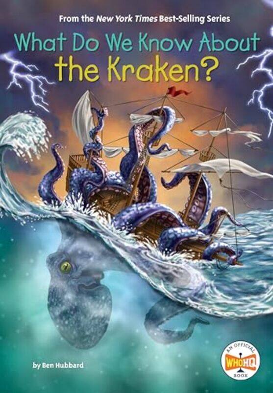 

What Do We Know About the Kraken by Ben HubbardWho HQRobert Squier -Paperback