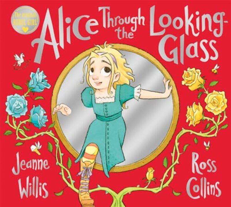 

Alice Through the LookingGlass by Jeanne WillisRoss Collins-Paperback