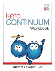 Ketocontinuum Workbook The Steps To Be Consistently Keto For Life Bosworth, Annette, MD Paperback