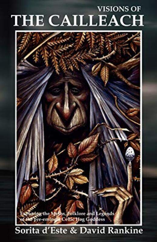 

Visions of the Cailleach by Sorita DEsteDavid Rankine-Paperback
