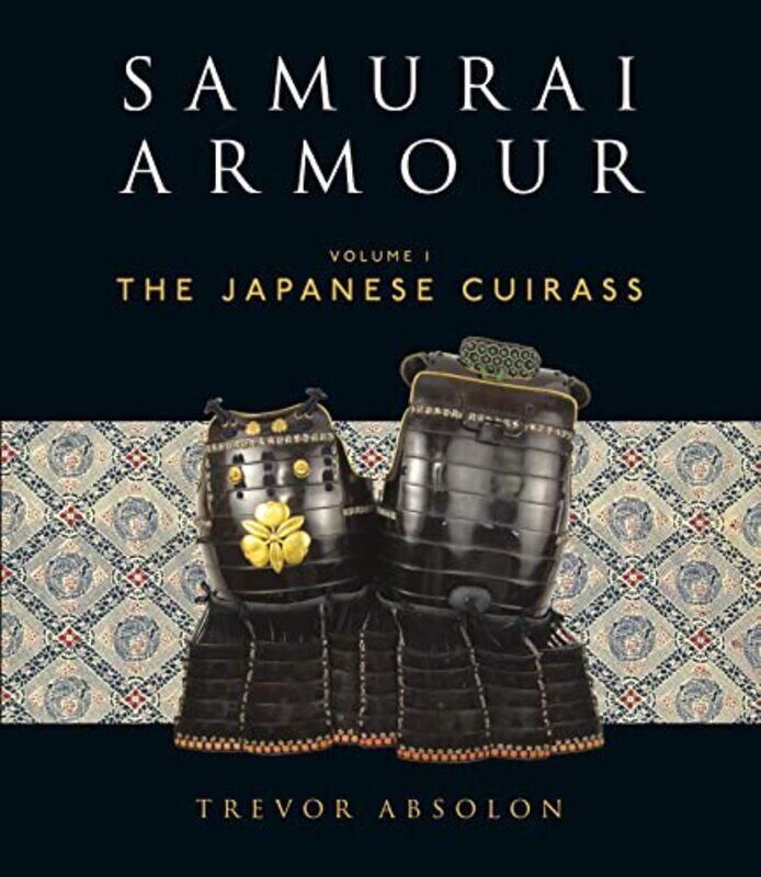 

Samurai Armour by Trevor Absolon-Hardcover