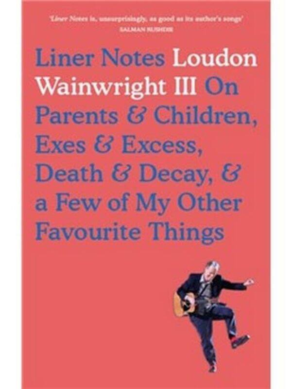 

Liner Notes by Loudon Wainwright-Hardcover