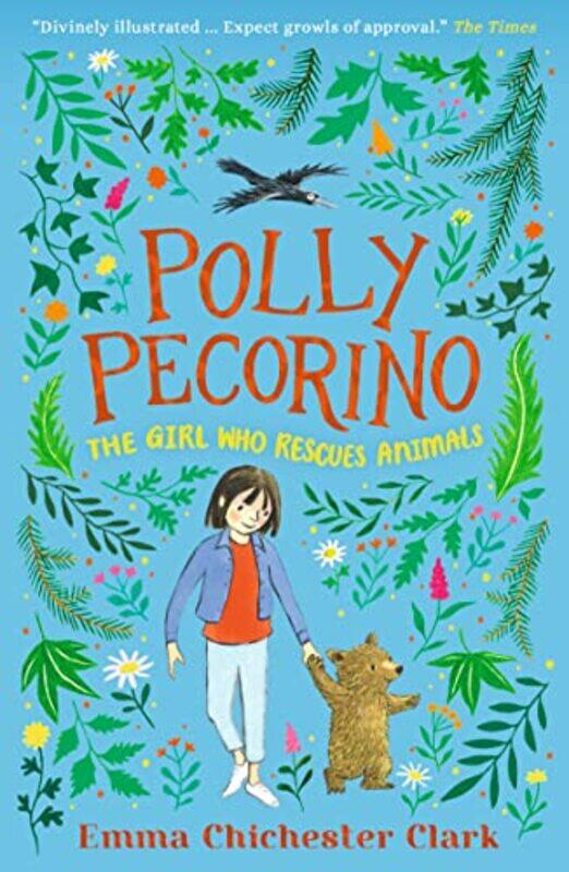 

Polly Pecorino The Girl Who Rescues Animals by Emma Chichester ClarkEmma Chichester Clark-Paperback