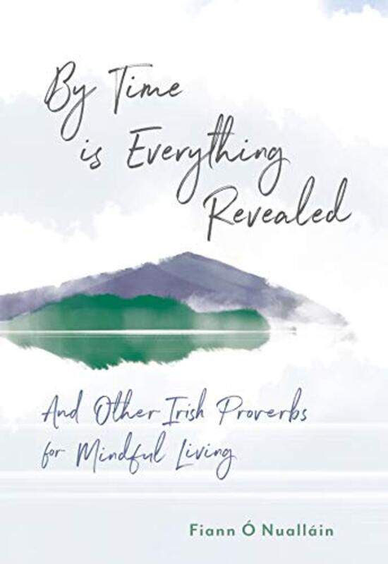 

By Time is Everything Revealed by Fiann O Nuallain-Hardcover