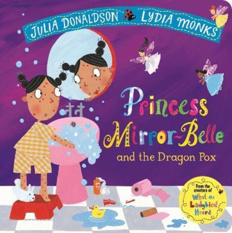 

Princess Mirror-Belle and the Dragon Pox,Hardcover, By:Donaldson, Julia - Monks, Lydia