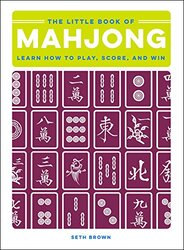 The Little Book of Mahjong Learn How to Play Score and Win by Brown, Seth Hardcover