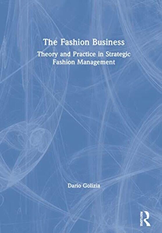 

The Fashion Business by Dario Golizia-Hardcover