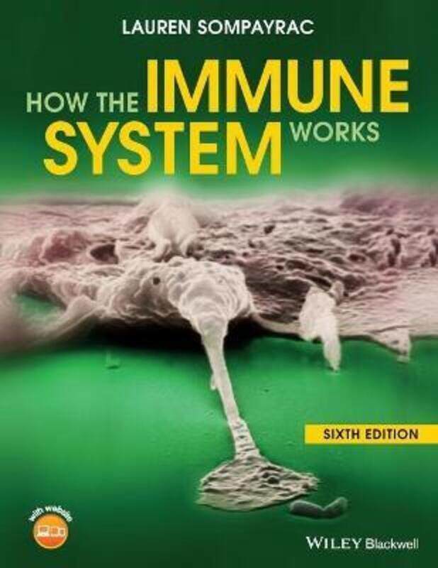 

How the Immune System Works.paperback,By :Sompayrac, Lauren M.