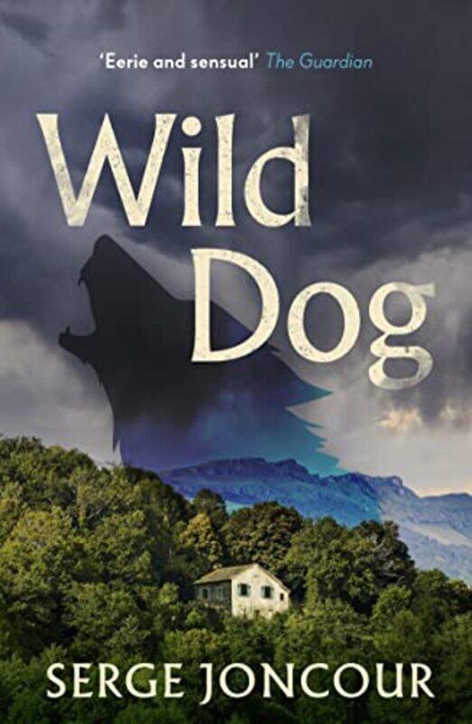 

Wild Dog Sinister and savage psychological thriller by Serge JoncourJane AitkenPolly Mackintosh-Paperback