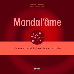 Mandal me : La cr ativit ph m re et sacr e,Paperback by Alexandra Dechezelle