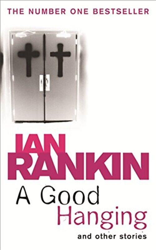 

A Good Hanging, Paperback Book, By: Ian Rankin