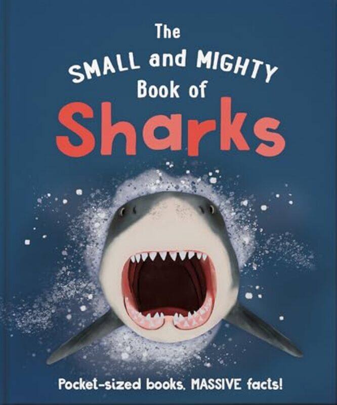 

The Small and Mighty Book of Sharks by Kiran Lyall-Hardcover