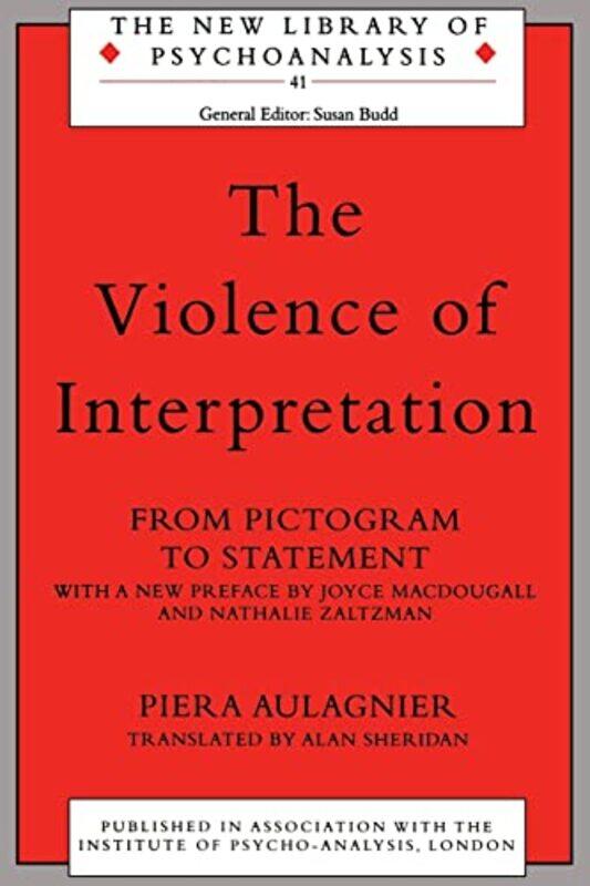 

The Violence of Interpretation by Piera AulagnierAlan Sheridan-Paperback