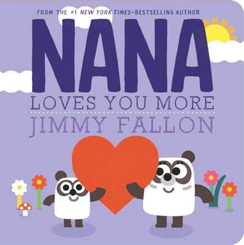 

Nana Loves You More by Fallon, Jimmy - Ordonez, Miguel Paperback