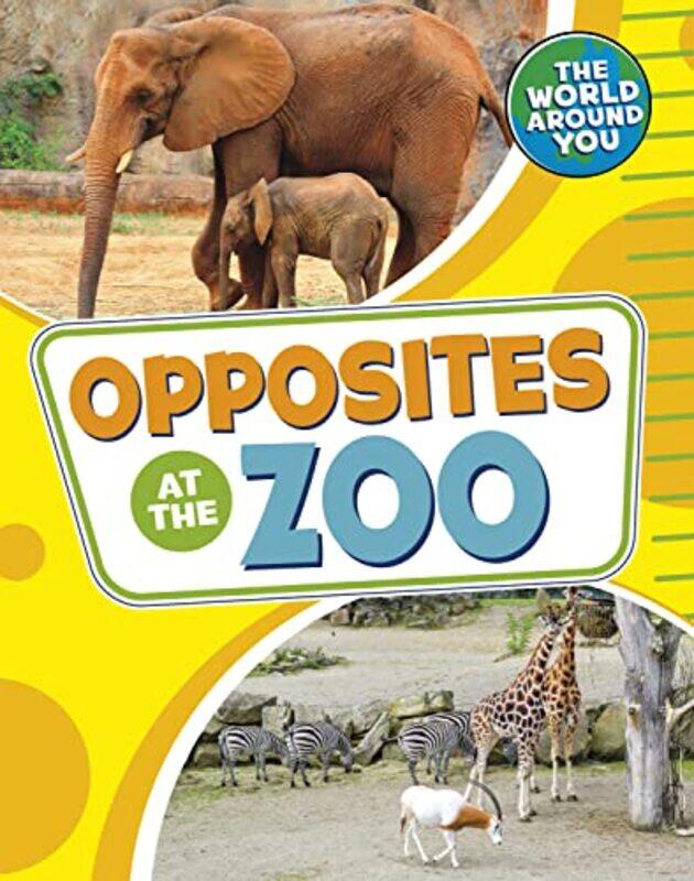 

Opposites at the Zoo by Rachel Knightley-Paperback