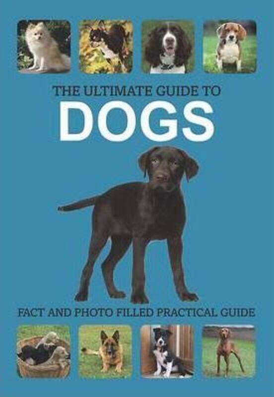 

The Ultimate Guide to Dogs.paperback,By :Parragon Book