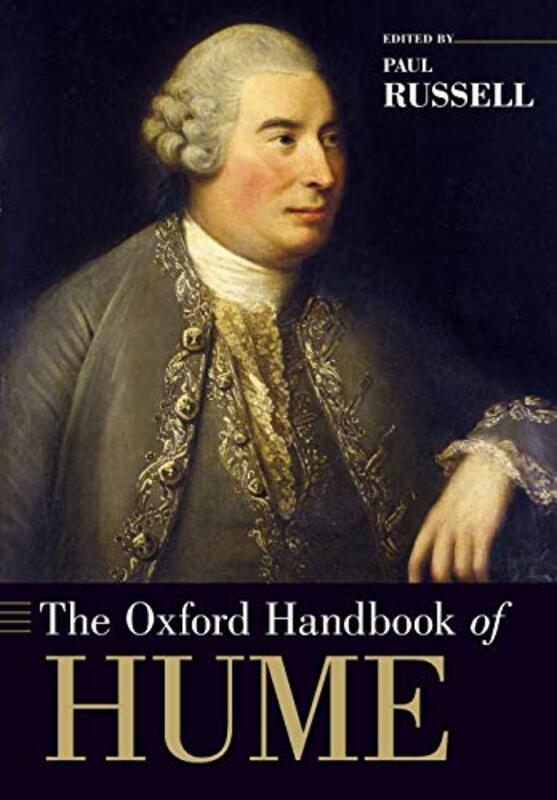 The Oxford Handbook of Hume by Paul Professor of Philosophy, Professor of Philosophy, University of British Columbia and Lund University Russell-Paperback