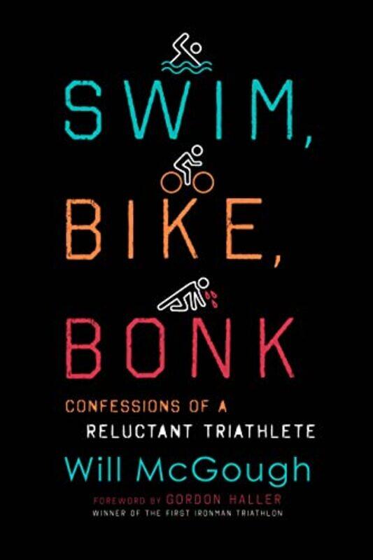 

Swim Bike Bonk by Will McGough-Paperback