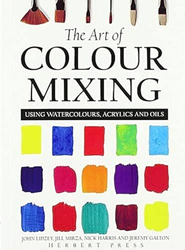 

The Art of Colour Mixing by Carol Pastor-Paperback